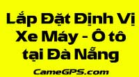 Dịch vụ lắp đặt định vị xe máy, định vị ô tô tại Đà Nẵng – Hỗ trợ kỹ thuật tận nơi miễn phí